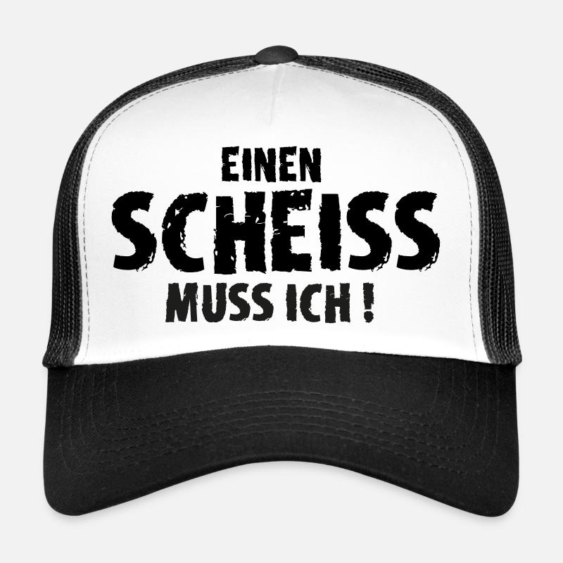 Einen Scheiss muss ich! - Trucker Cap - Weiß/Schwarz