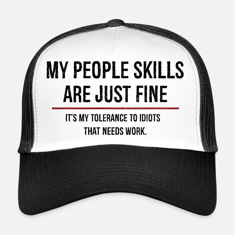 my people skills are just fine Casquette trucker 