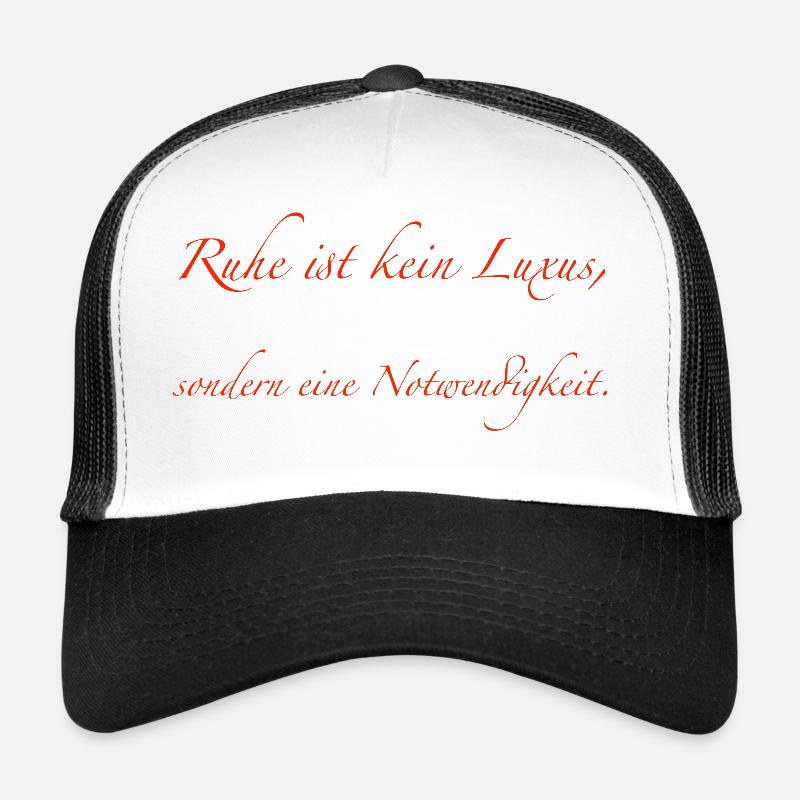 La tranquillité n’est pas un luxe Casquette trucker 