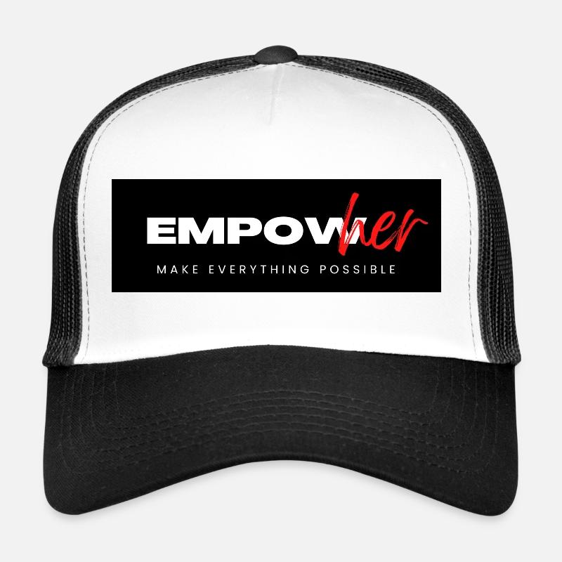 EmpowHer - Make Everything Possible - Trucker Cap - Weiß/Schwarz