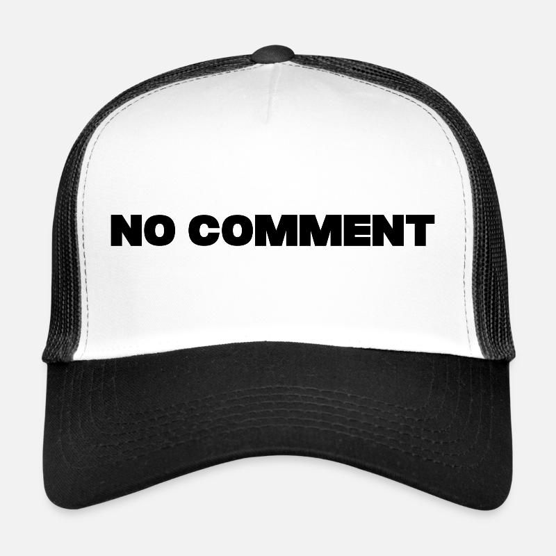 No comment Trucker Cap