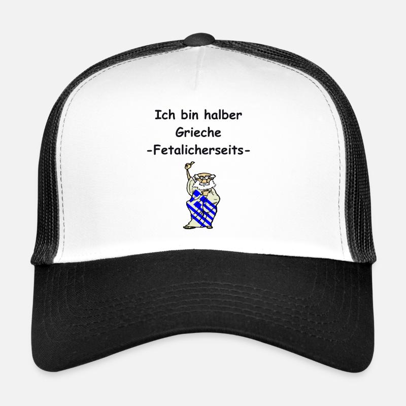 Ich bin halber Grieche, Fetalicherseits . Geschenk - Trucker Cap - Weiß/Schwarz