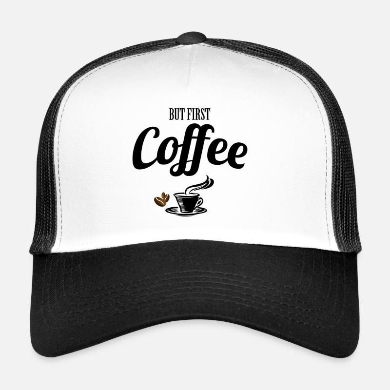 Coffee - Kaffe - But first Coffee Geschenk Trucker Cap