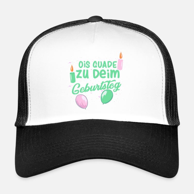 Ois Guade zu Deim Geburtstog - Trucker Cap - Weiß/Schwarz
