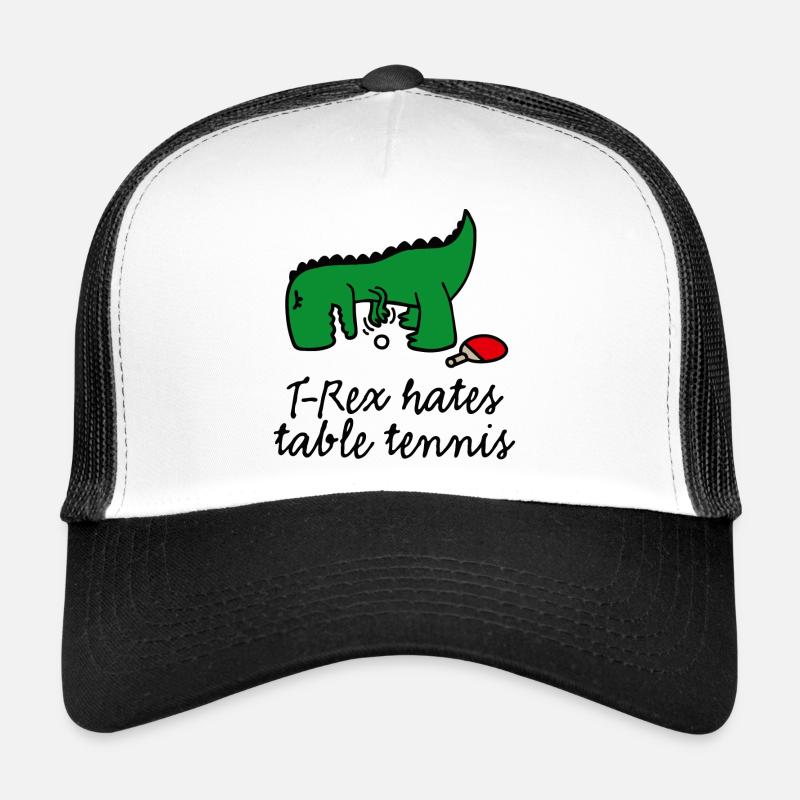 T-Rex hates table tennis tennis de table dinosaur Casquette trucker 