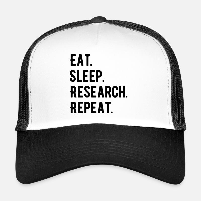 Eat Sleep Research Repeat Phd gift - Casquette trucker  - blanc/noir