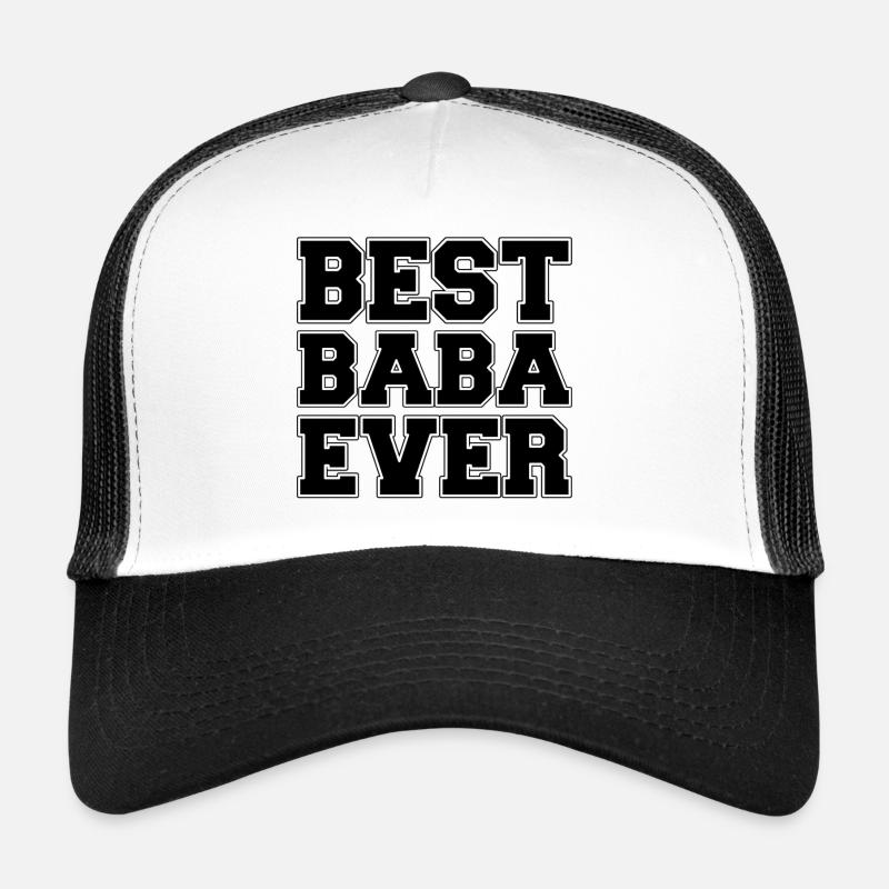 BEST BABA EVER - BEST PAPA - BEST DAD - FATHER'S DAY Trucker Cap