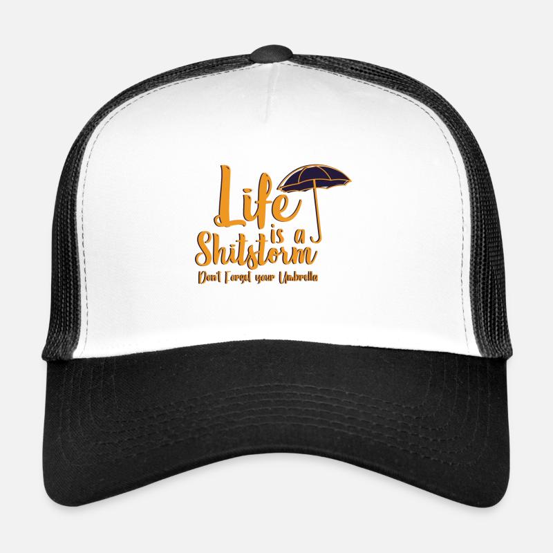 Life is a shitstorm Casquette trucker 