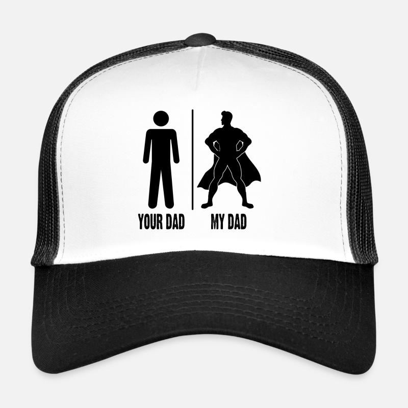 Your Dad My Dad Trucker Cap