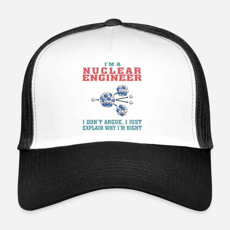 Best Nuclear Engineer Tshirt, Funny Quote Trucker Cap