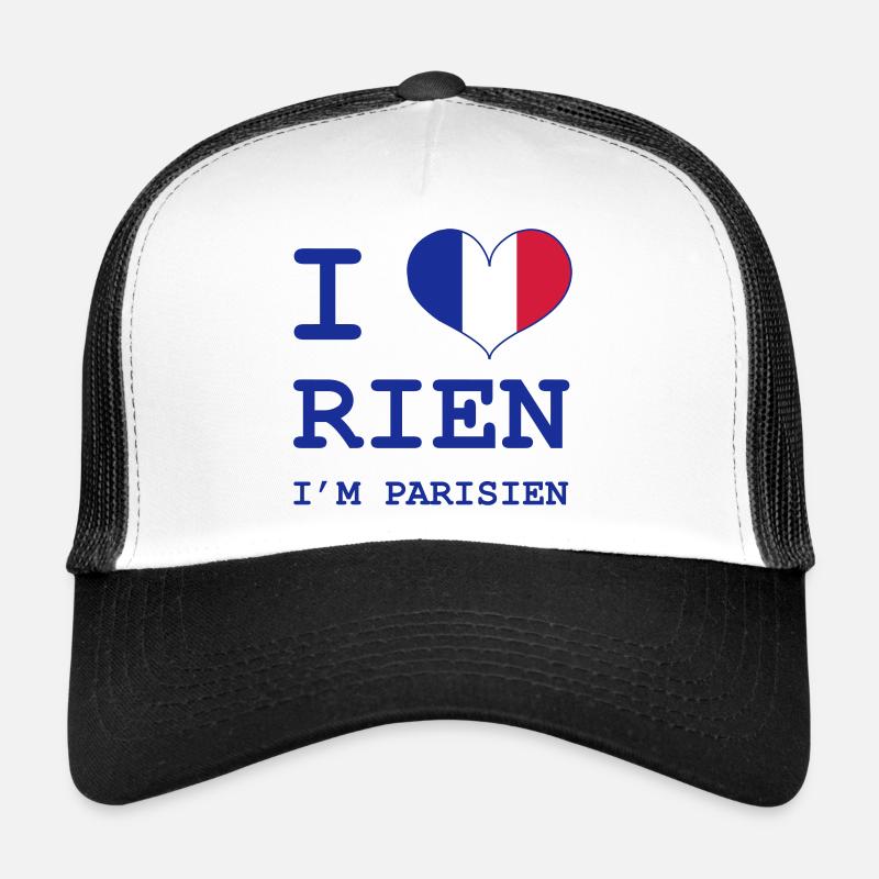 I Love Rien I'm Parisian Trucker Cap