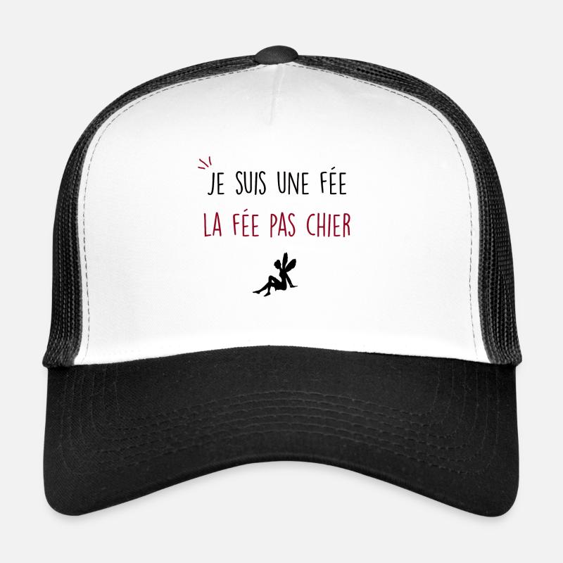 je suis une fée la fée pas chier - Casquette trucker  - blanc/noir