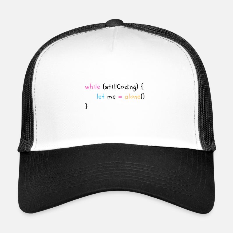 While still coding, let me alone! - Trucker Cap - white/black