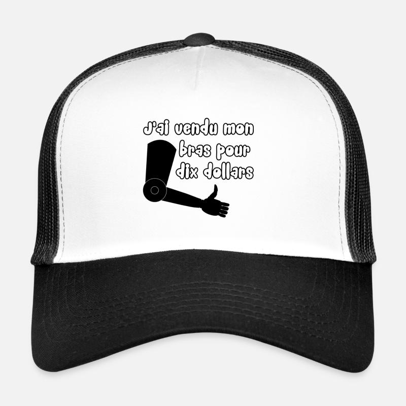 J'ai vendu mon bras ... Casquette trucker 