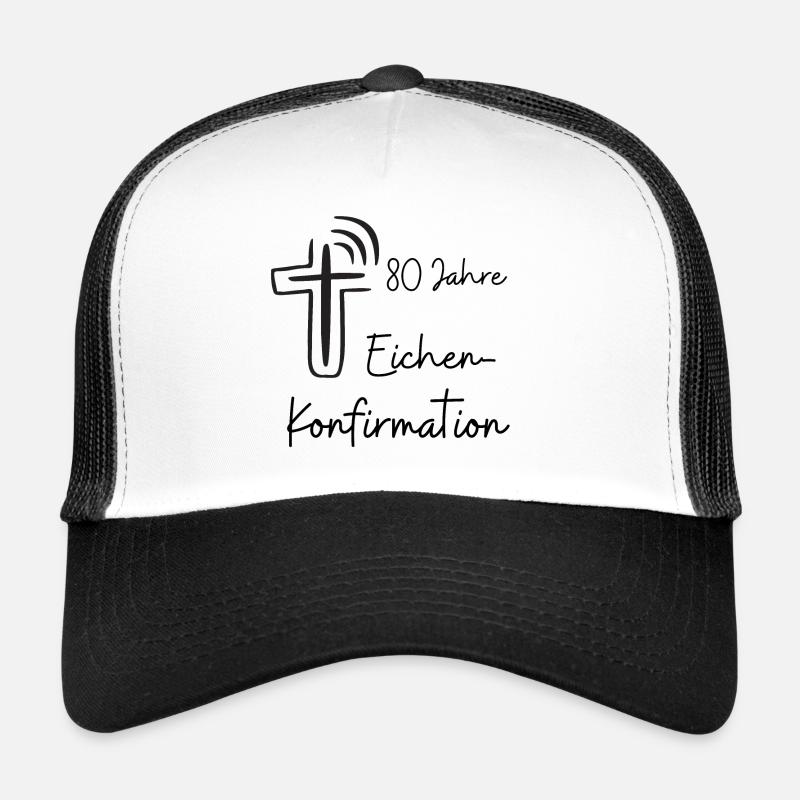 Eichen-Konfirmation 80 Jahre Jubelkonfirmation Trucker Cap