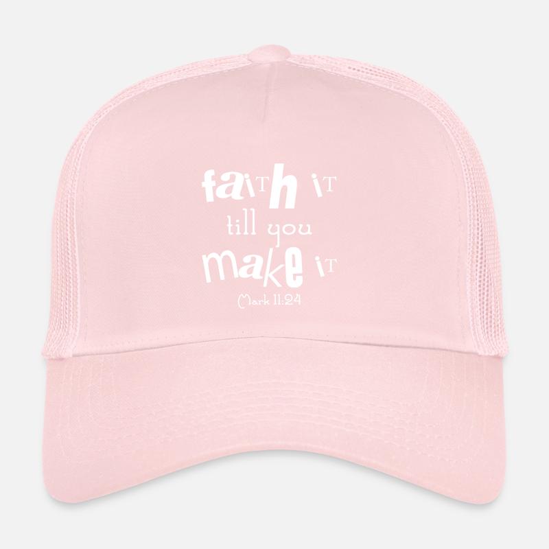 Conception chrétienne Foi jusqu’à ce que vous le fassiez marquer Casquette trucker 