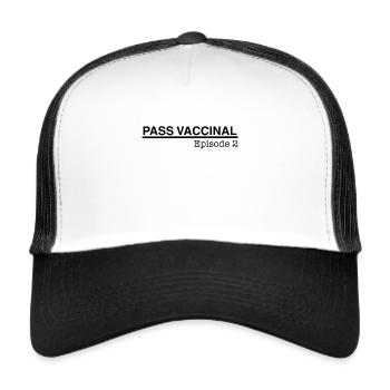 Pass vaccinal - épisode 2 - Casquette trucker  - blanc/noir - Devant