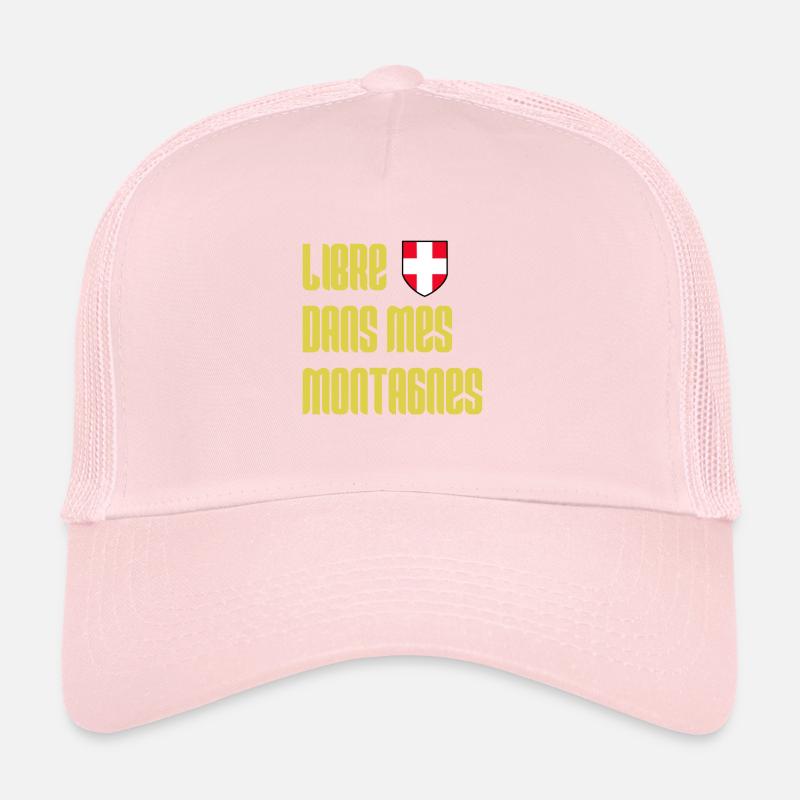 Libre dans mes montagnes - Savoie / Savoyard Casquette trucker 