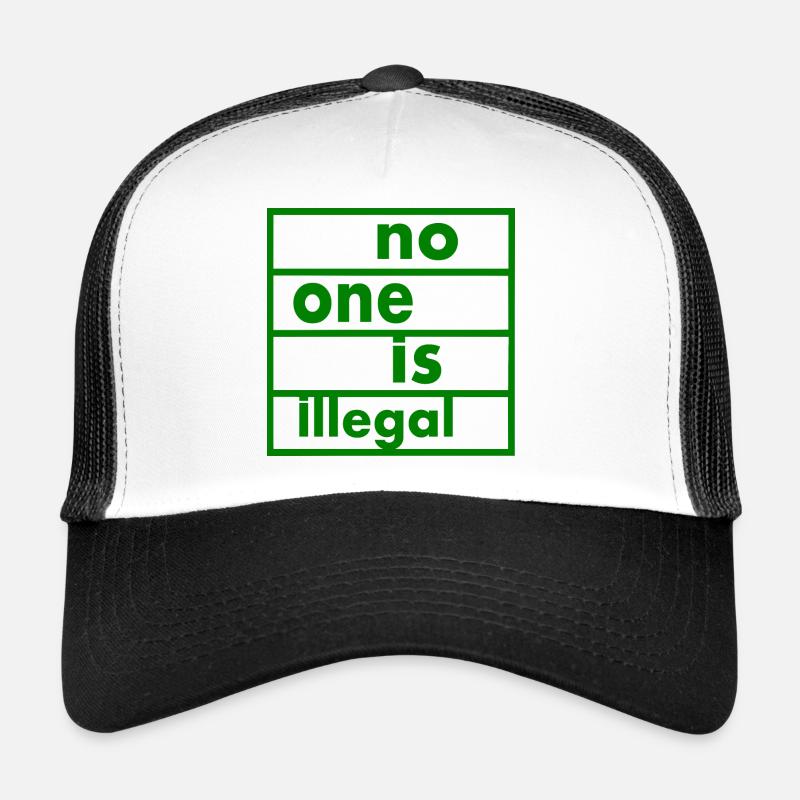 No one is illegal Casquette trucker 