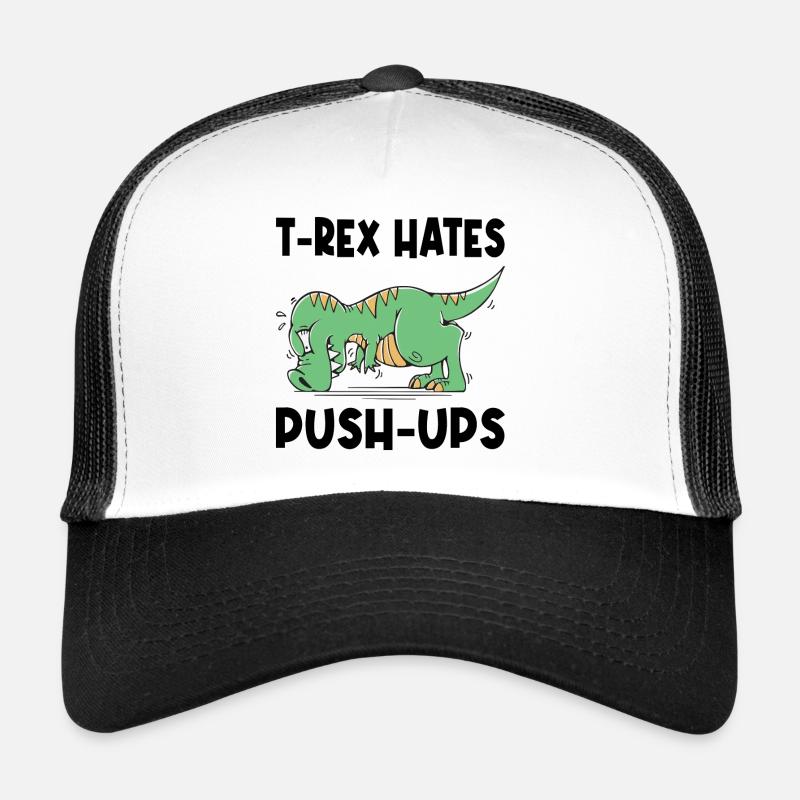 T-Rex Hates Push-ups Push-ups Funny Humor Trucker Cap