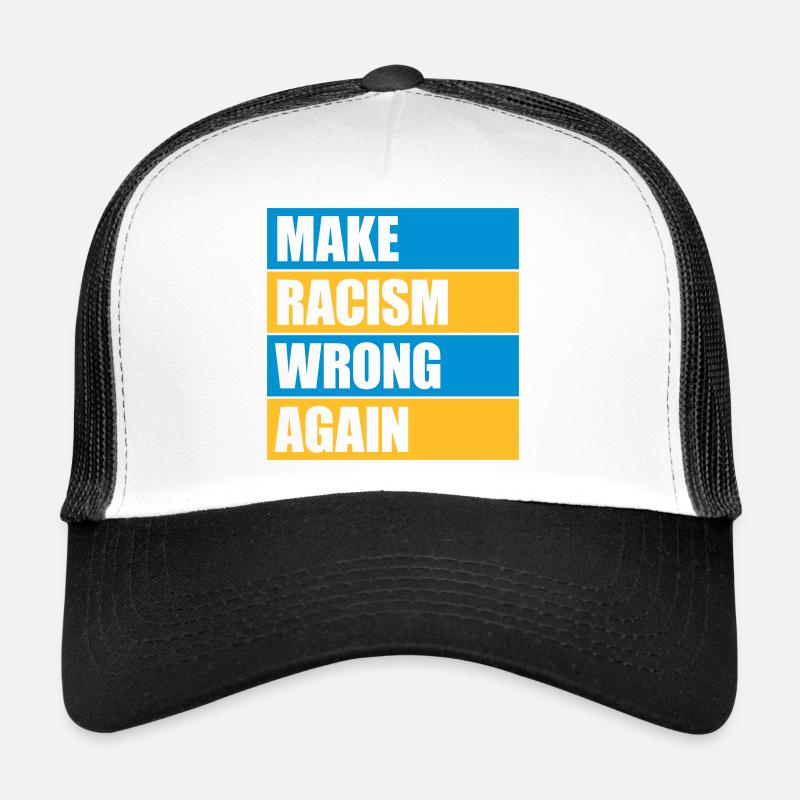 make racism wrong again Trucker Cap