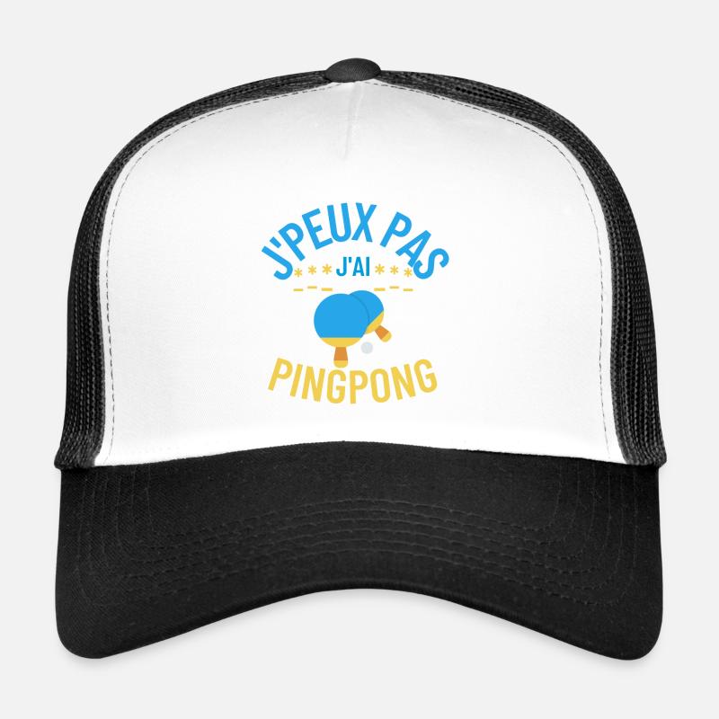 J'peux pas j'ai ping-pong Casquette trucker 