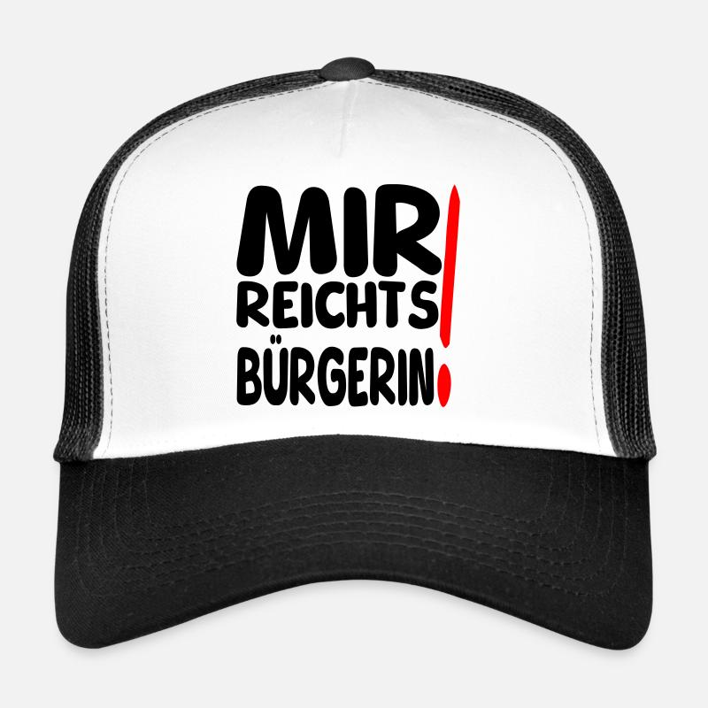 reicht mir Bürgerin - Trucker Cap - Weiß/Schwarz