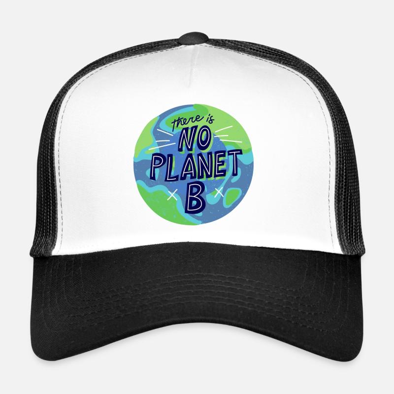 no planet B, mère nature, planète terre Casquette trucker 