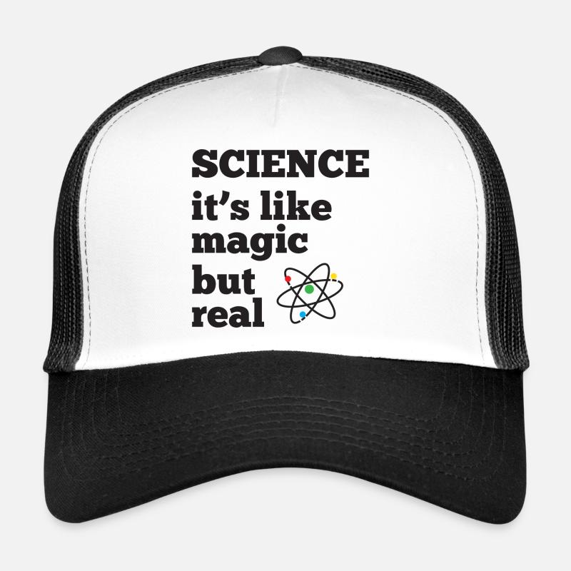 Science - it's like magic but real Trucker Cap