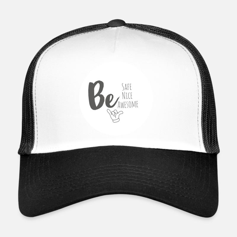 Sei sicher, sei nett, sei großartig Trucker Cap