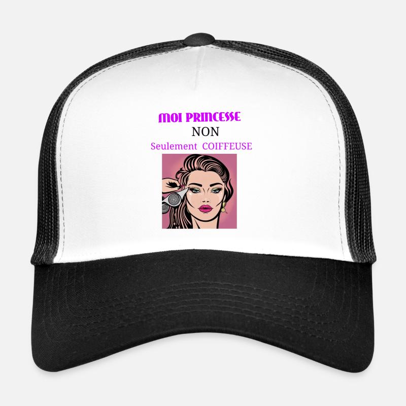 Moi princesse non seulement coiffeuse Casquette trucker 