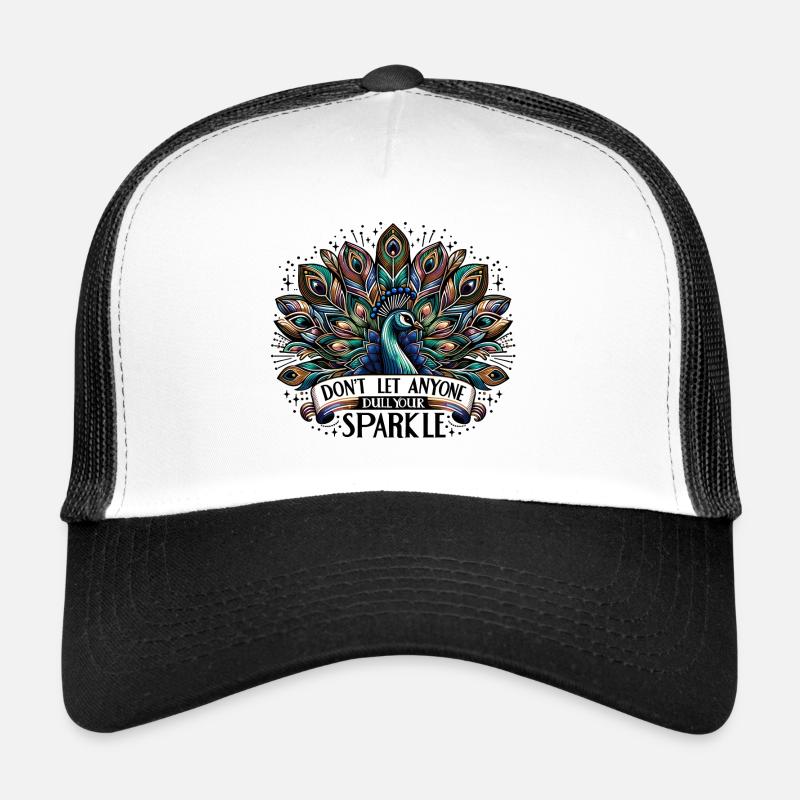 Peacock - Don't Let Aynone Dull Your Sparkle Trucker Cap