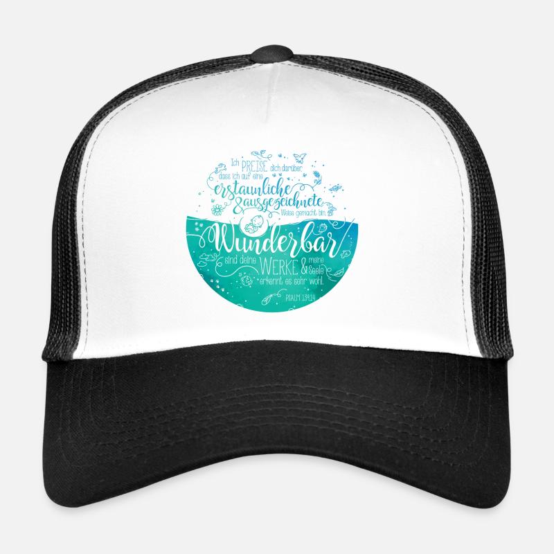 Wunderbar sind deine Werke - Psalm 139 - Trucker Cap - Weiß/Schwarz