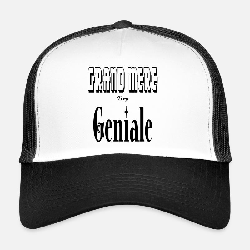 Grand Mère Trop Géniale Mamie Casquette trucker 