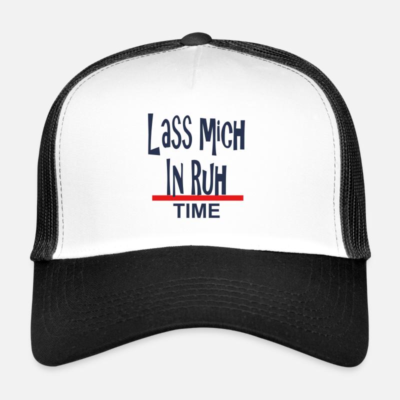 Lass Mich in Ruhe-Time-Design - Trucker Cap - Weiß/Schwarz