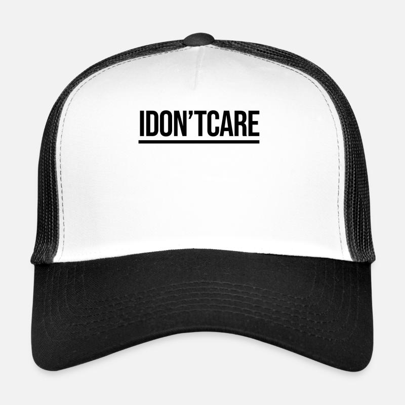 I don't care, cool saying, indifferent Trucker Cap
