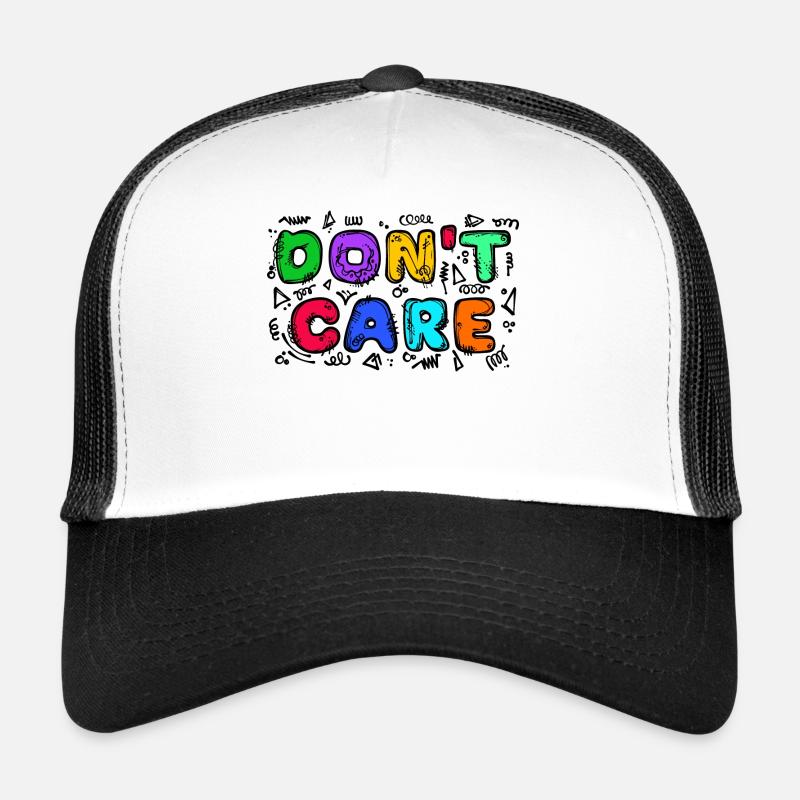 Je ne me soucie pas de la déclaration Casquette trucker 