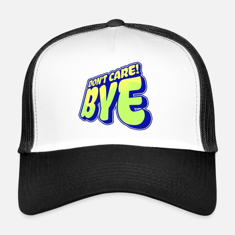 I don't care about chill statement attitude Trucker Cap