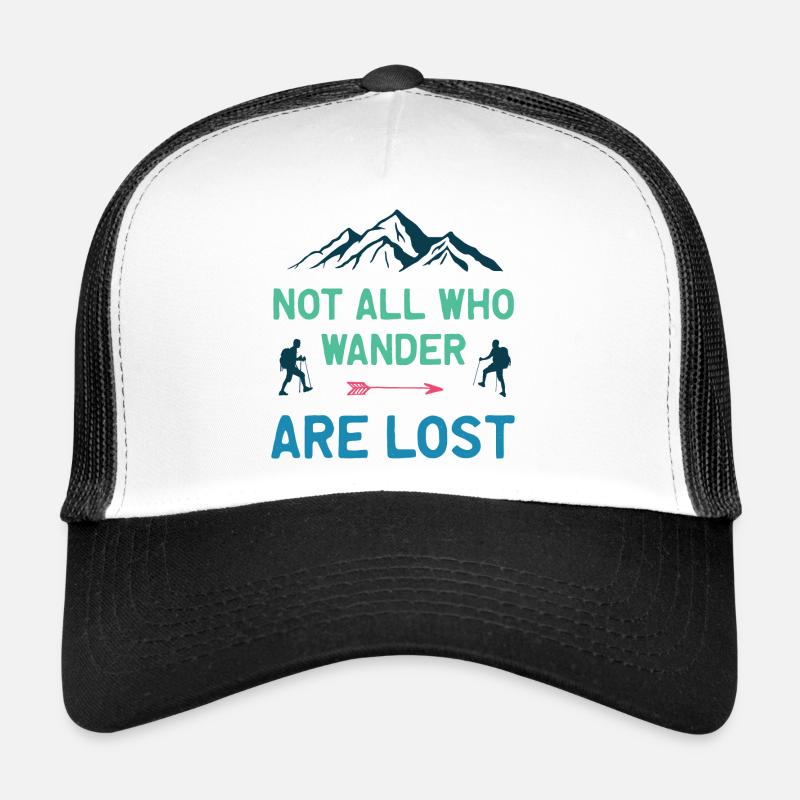 Not All Who Wander All Lost Trucker Cap