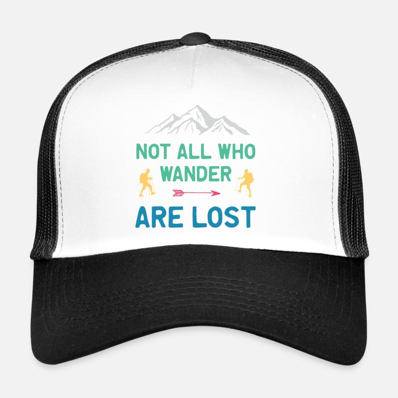 Not All Who Wander All Lost Trucker Cap