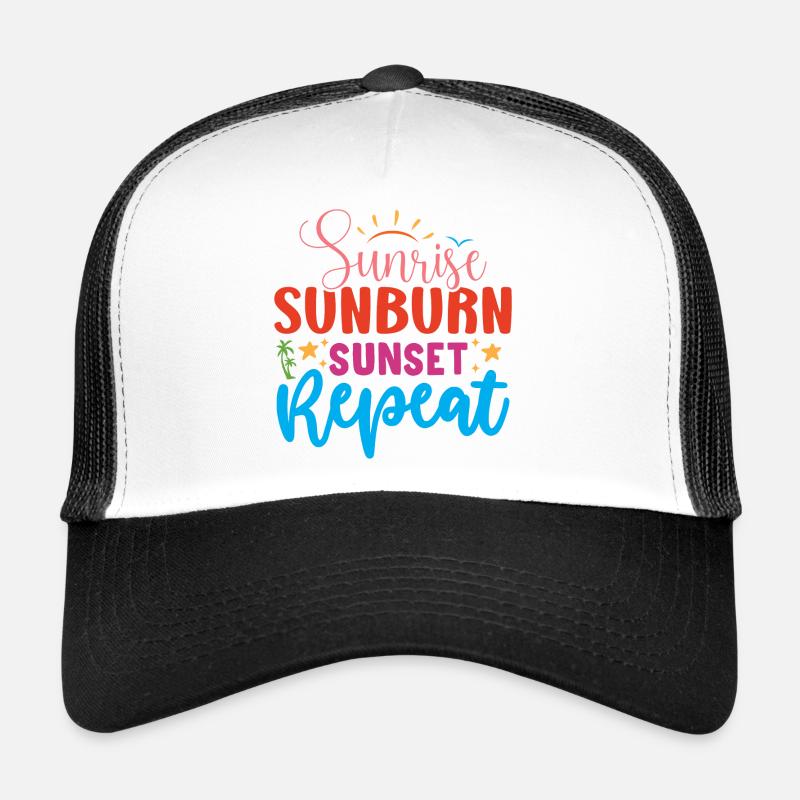 Sunrise, Sunburn, Sunset Repeat Trucker Cap