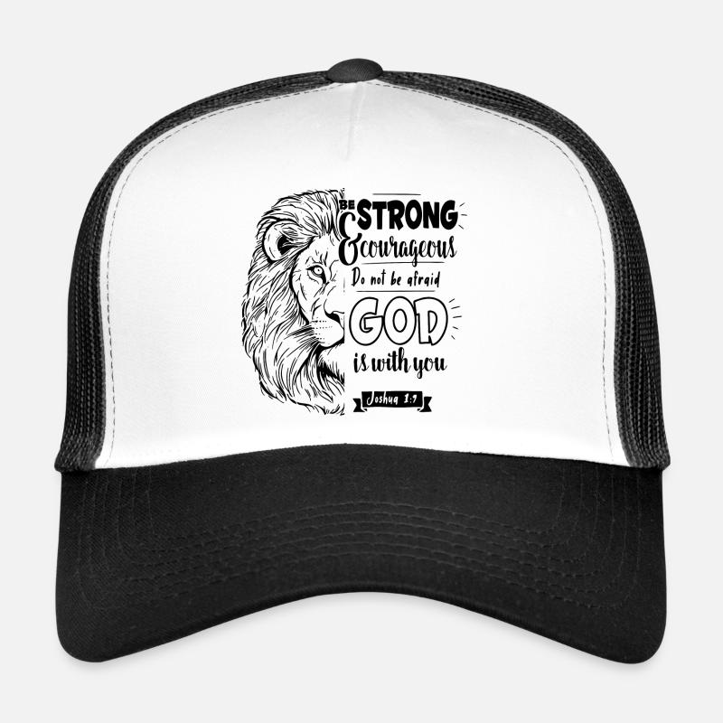 Joshua 1 9 - Be strong and courageous - Trucker Cap - Weiß/Schwarz