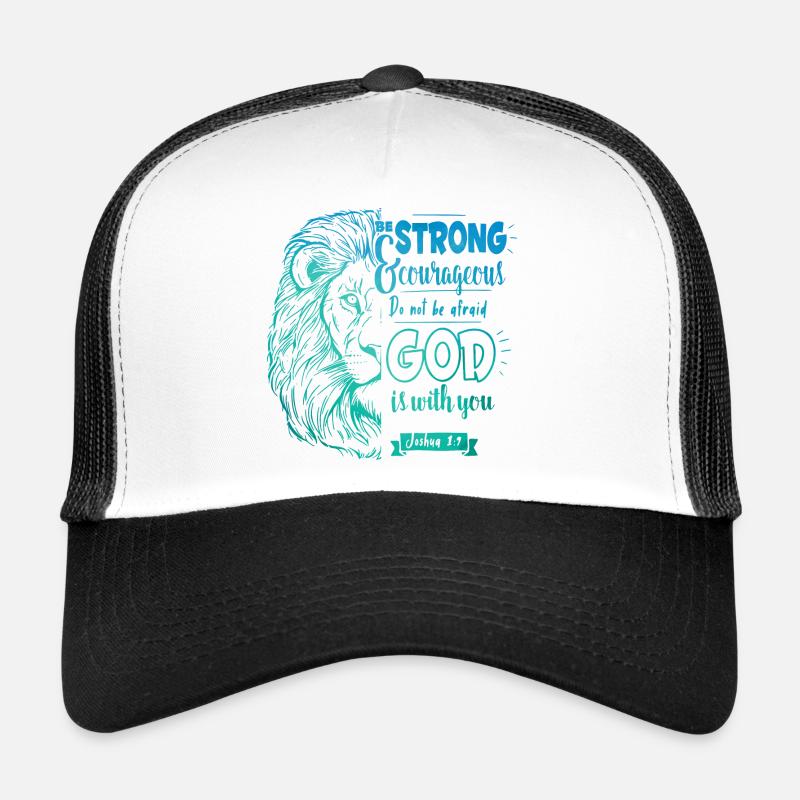 Joshua 1 9 - Be strong and courageous Trucker Cap