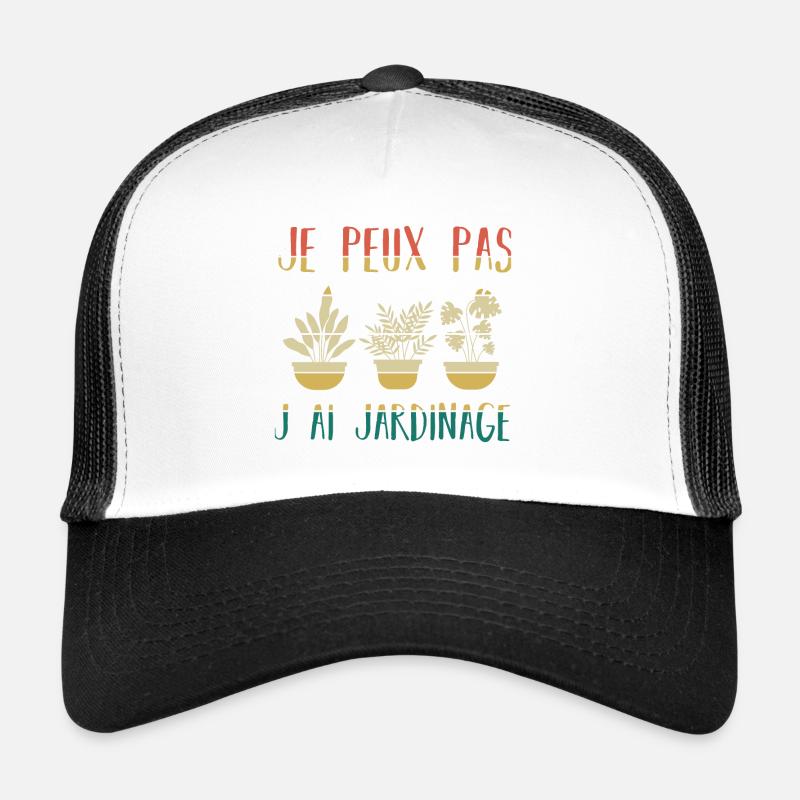 J peux pas j ai Jardinage Casquette trucker 