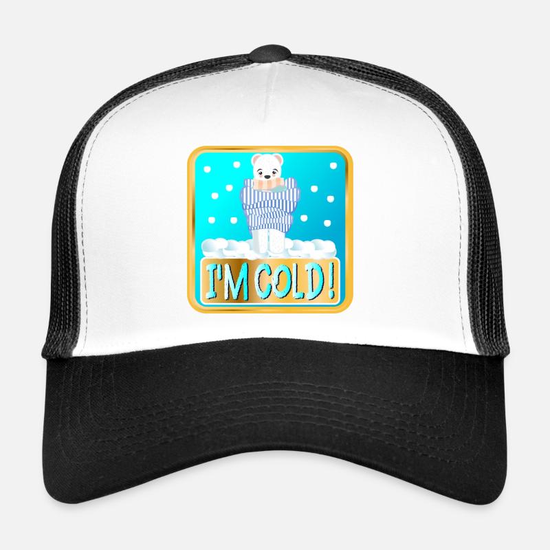 I AM COLD - WINTER POLAR BEARS Trucker Cap