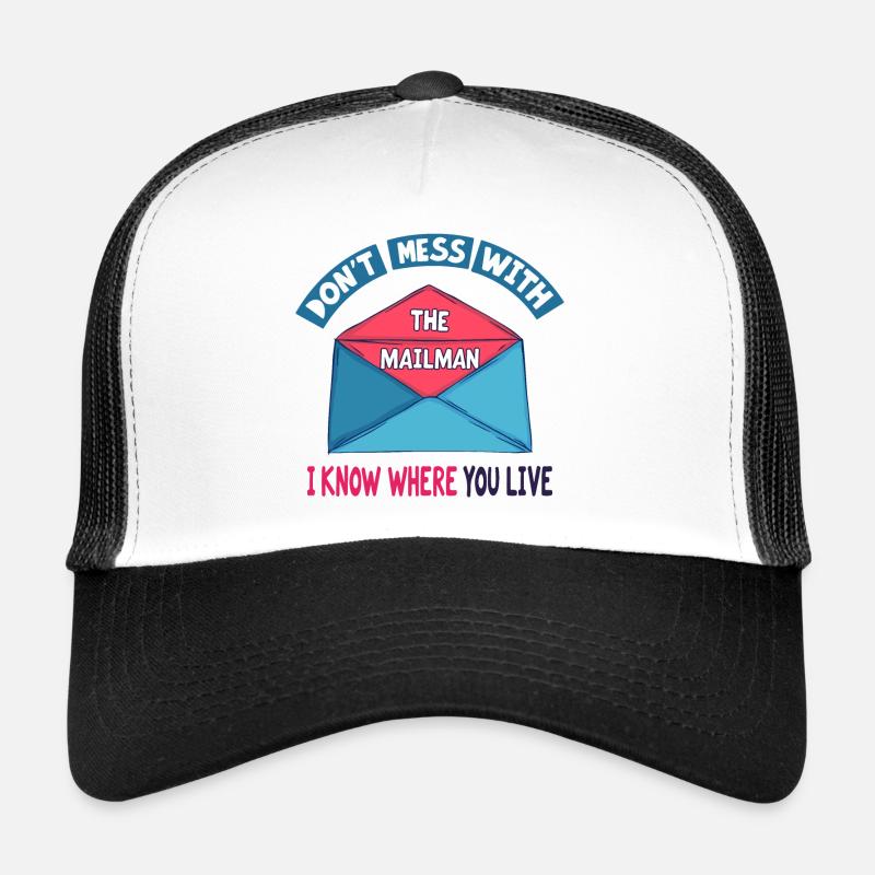 Don't Mess with the Mailman Humor Trucker Cap