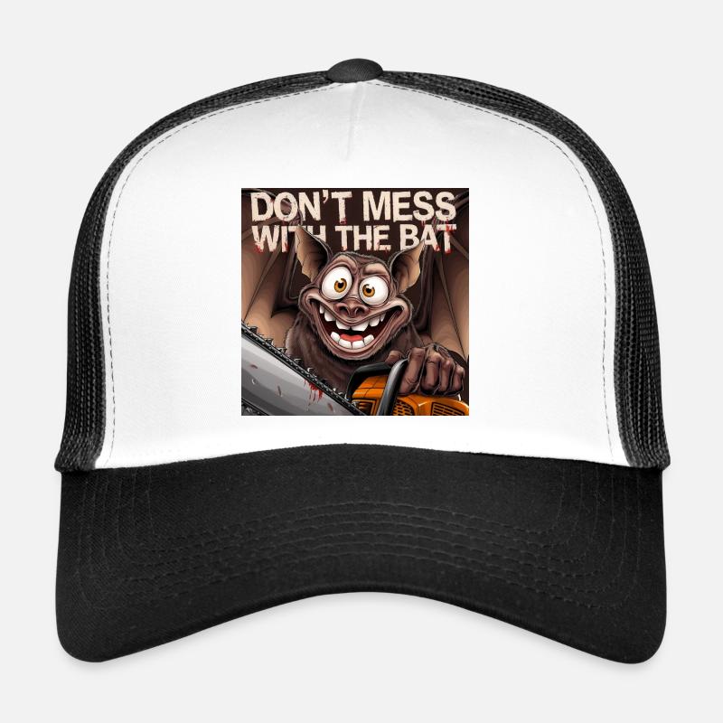 Don't Mess with the bat Trucker Cap
