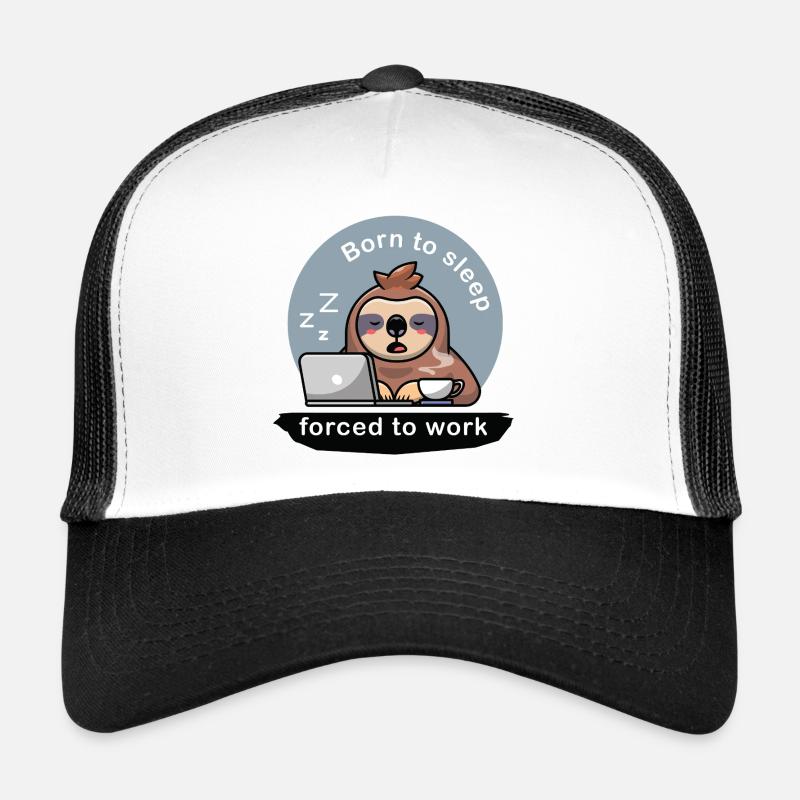 born to sleep forced to work cute sloth Trucker Cap