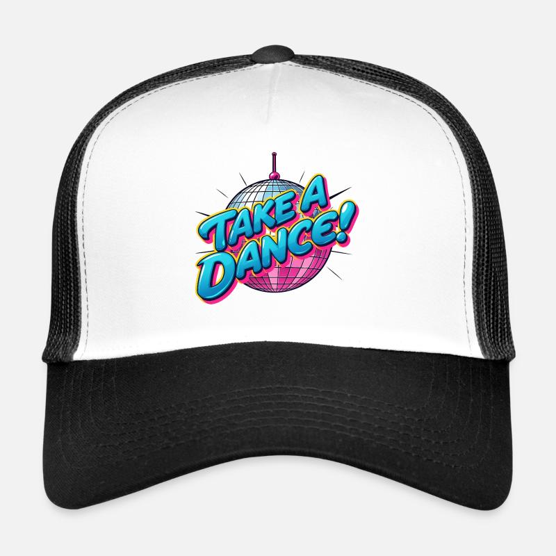 Take a Dance Trucker Cap