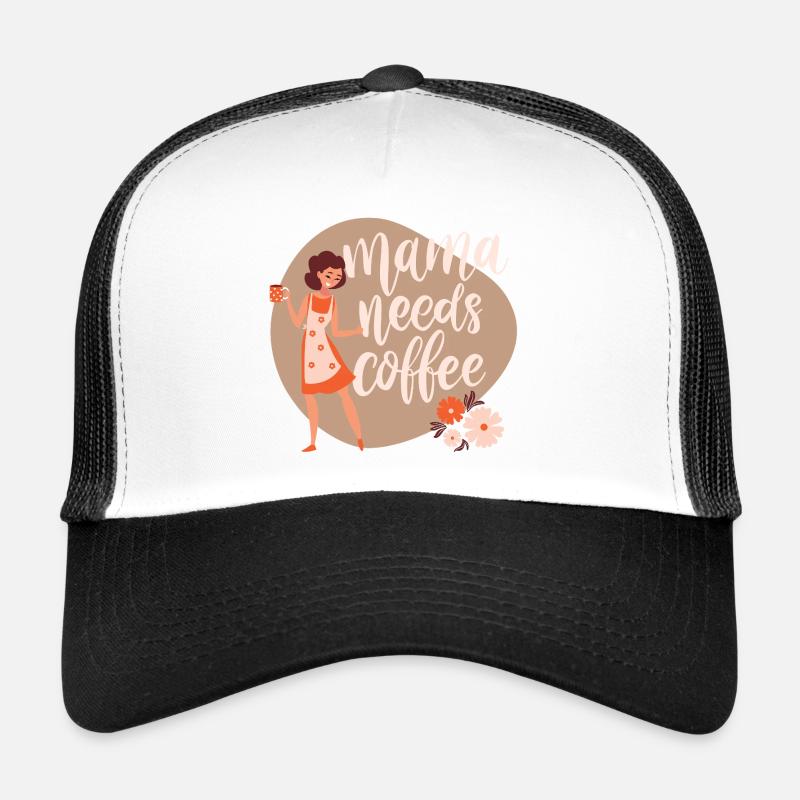 Mama needs coffee - Trucker Cap - Weiß/Schwarz